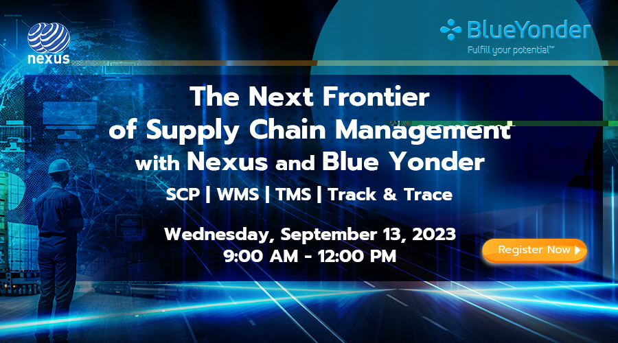 The Next Frontier of Supply Chain Management with Nexus and Blue Yonder