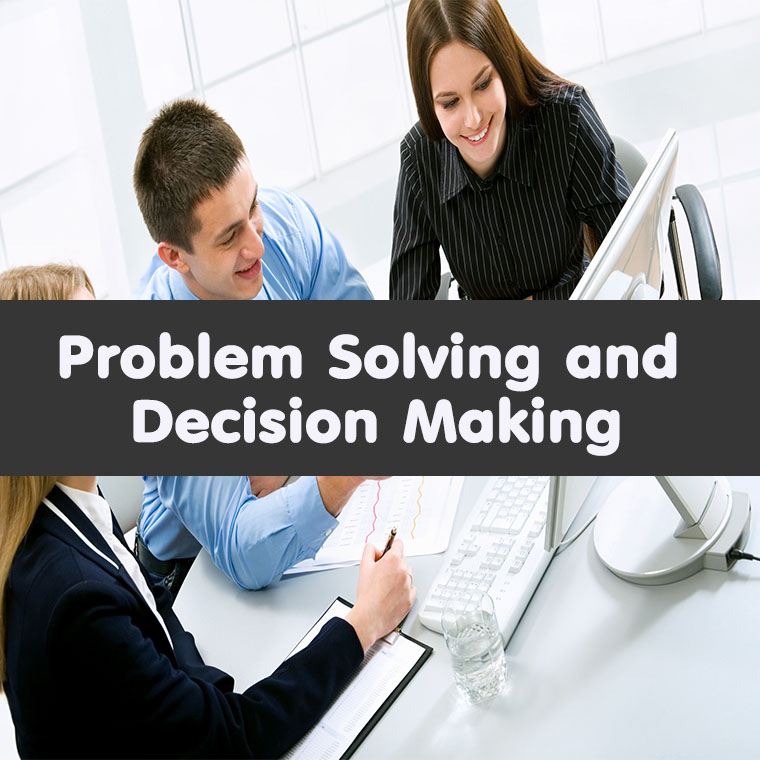 Problem Solving and Decision Making การแก้ปัญหาและการตัดสินใจ สู่ความสำเร็จ (อบรม 22 พ.ค. 66)